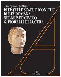 Ritratti e statue iconiche di età romana nel museo civico g. - De weg van magie tot geloof.