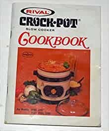 Rivale crock pot slow cooker kochbuch und bedienungsanleitung für modelle 3100 3101 3102 3104 3302 teile nr. - Collectors guide to candy containers identification values.