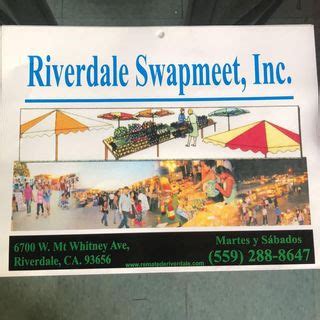  Riverdale Swapmeet Inc is a Property management company located at 6700 W Mt Whitney Ave, Riverdale, California 93656, US. The establishment is listed under property management company category. It has received 129 reviews with an average rating of 4.3 stars. 