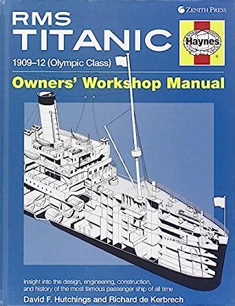 Rms titanic manual 1909 1912 olympic class. - Manual de toyota nadia 1999 en espaol.