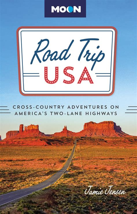 Read Online Road Trip Usa Crosscountry Adventures On Americas Twolane Highways By Jamie Jensen