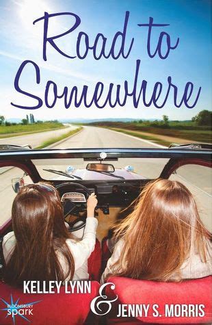 Read Online Road To Somewhere By Kelley Lynn
