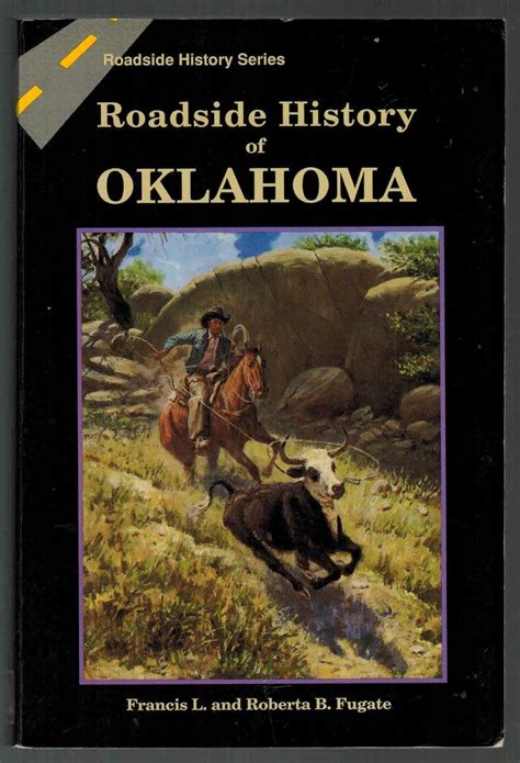 Read Online Roadside History Of Oklahoma By Francis L Fugate