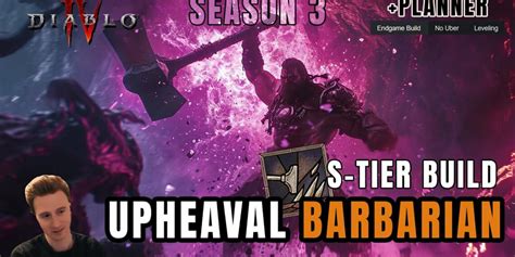 Rob2628 UPHEAVAL Barb Build Guide for Season 3 Diablo 4