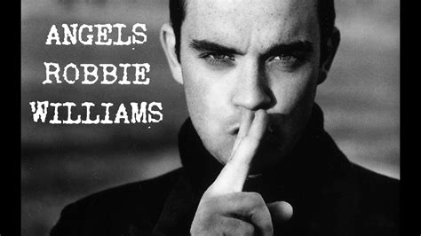 Robbie williams angels. Things To Know About Robbie williams angels. 