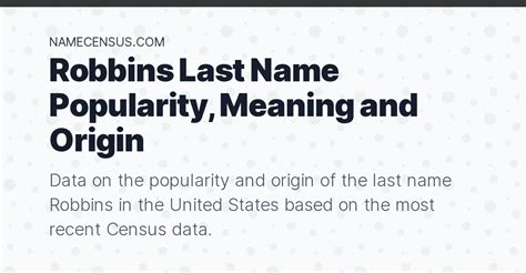 Robbins Surname Meaning, History & Origin Select Surnames