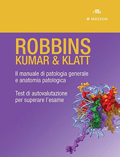 Robbins kumar klatt il manuale di patologia generale e anatomia. - The love dare for parents bible study study guide.