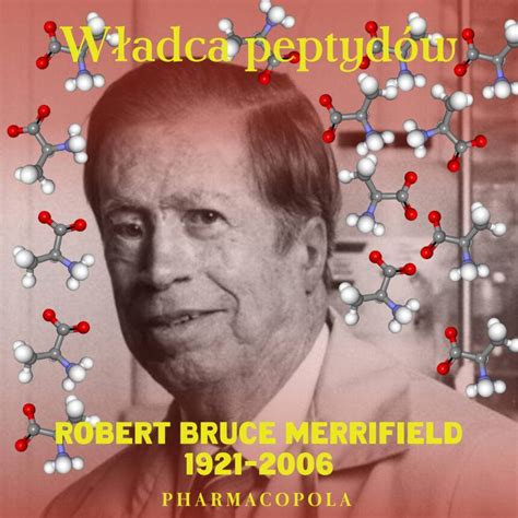 Robert Bruce Merrifield (1921&ndash;2006) - Wiley Online Library