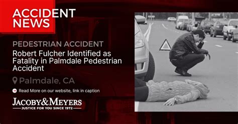Robert Fulcher Pronounced Dead Following Pedestrian Collision on Palmdale Boulevard [Palmdale, CA]