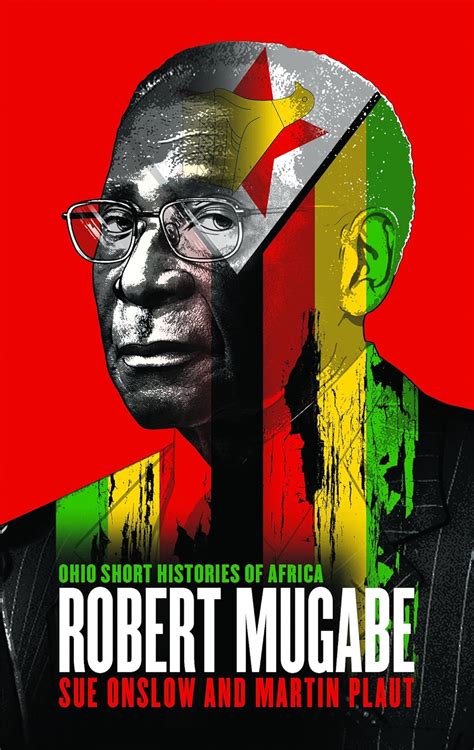 Robert Mugabe (Ohio Short Histories of Africa) eBook : Onslow, …