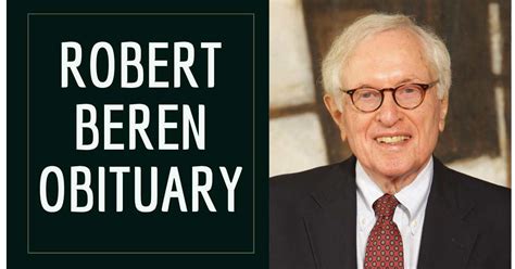 Robert beren obituary. Things To Know About Robert beren obituary. 