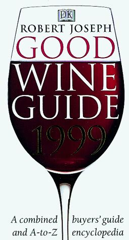 Robert joseph good wine guide a combined buyers guide and. - Step by step guide to problem solving at school and work by larry gerber.