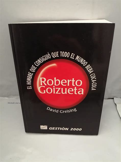 Roberto goizueta   el hommbre que puso al mun. - Ich bin die nummer vier die verlorenen dateien rebell verbündete lorien.