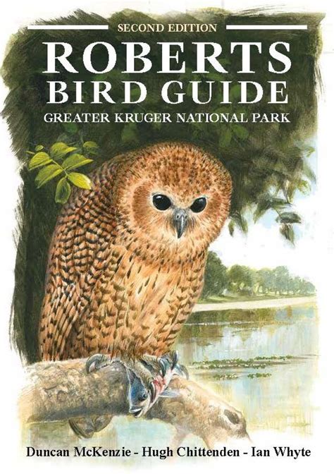 Roberts bird guide kruger national park and adjacent lowveld a guide to more than 420 birds in the region. - Por la luz de la sonrisa de mi padre.
