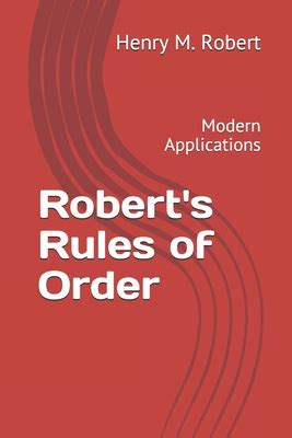 Download Roberts Rules Of Order Modern Edition By Henry Martyn Robert