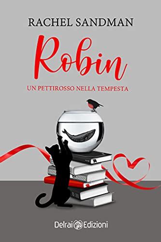 Robin: Un pettirosso nella tempesta (Italian Edition) Kindle Edition