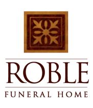 Roble funeral home obituaries. .  ...