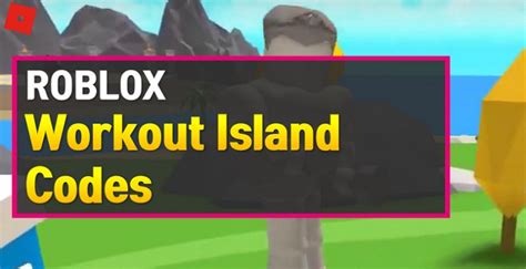 Roblox: Workout Island Resource Codes (December 2024)