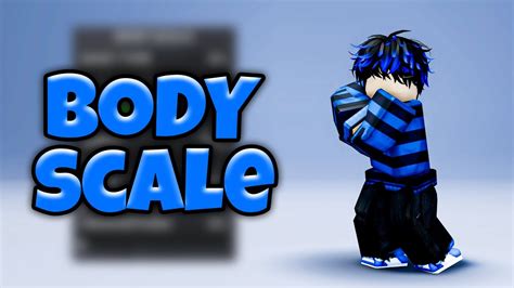 Roblox Body Scale Default