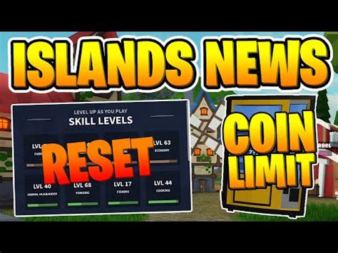 Roblox Islands News RESETTING ISLAND RESETS XP, COIN LIMIT, …