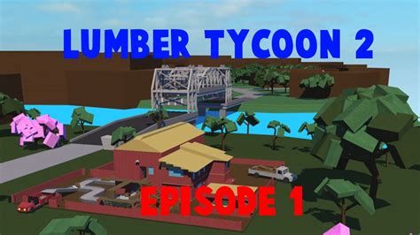 Roblox Lumber Tycoon 2 YouTube.