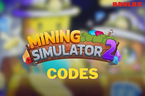 Roblox Mining Simulator 2 codes August 2022 Free Boosts Gems and more 