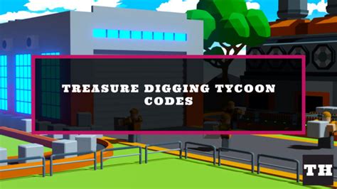 Roblox Treasure Digging Tycoon Codes October 2022 