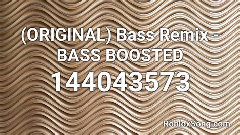 Oct 5, 2017 · 1088095199. Copy. 5. swoop. 1087961735. Copy. 3. View all. Find Roblox ID for track "Bass Boosted [ORIGINAL]" and also many other song IDs. . 