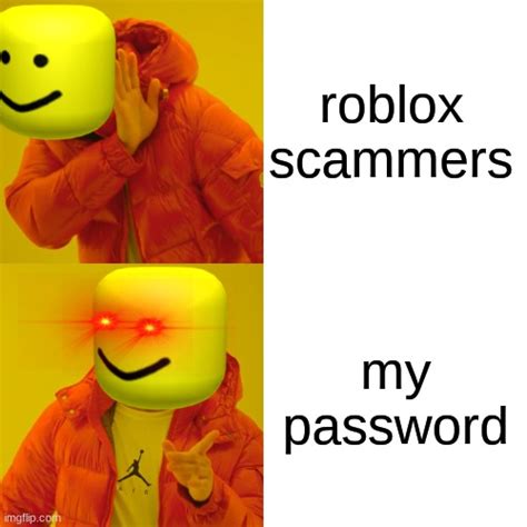 Roblox meme maker. Blank falsified roblox id meme template. Create. Make a Meme Make a GIF Make a Chart Make a Demotivational Flip Through Images. Login . Login Signup Toggle Dark Mode. falsified roblox id meme Template also called: fake id ban. add a picture to where it says "add image here" for that pic to be the id that got you banned. 