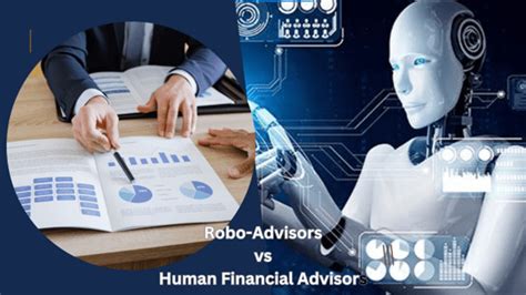 Robo Advisors Vs Financial Advisors How To Decide Which Is Best For You 