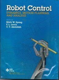 Robot Control Dynamics Motion Planning And Analysisfoundations Of Complex Analysis