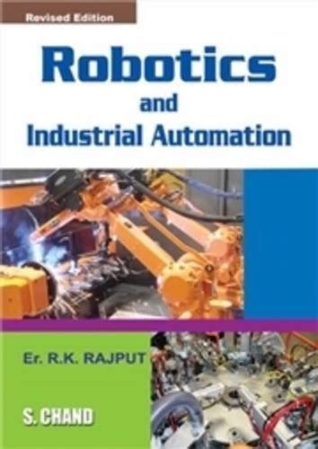 Robotics And Industrial Automation By R K Rajput