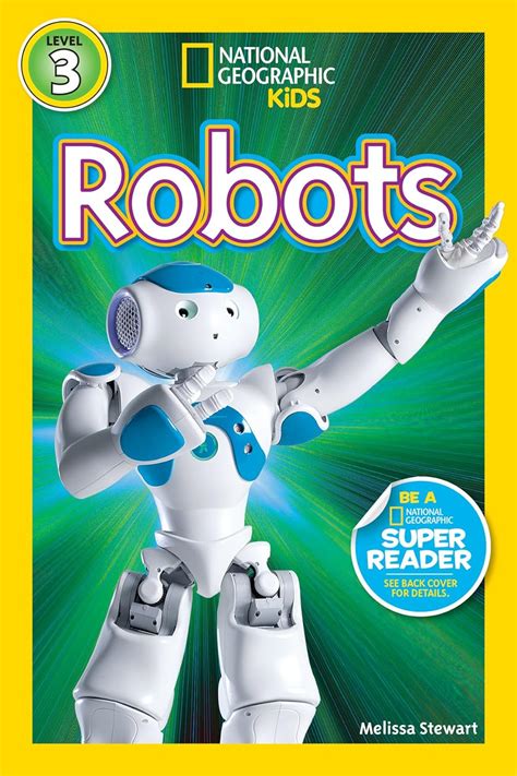 Download Robots National Geographic Readers By Melissa Stewart
