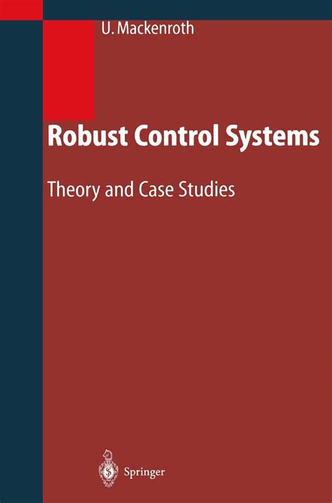 Robust Control Systems Theory And Case Studies 1st Edition