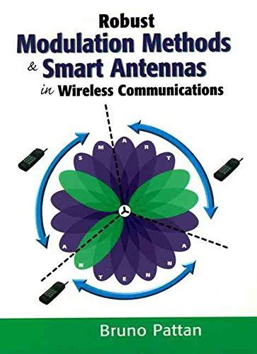 Robust Modulation Methods And Smart Antennas In Wireless Communications