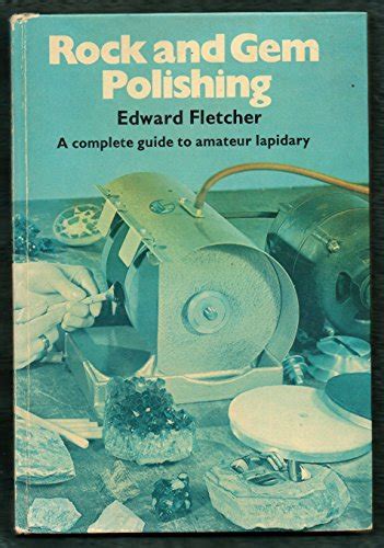 Rock and gem polishing complete guide to amateur lapidary. - Discovering fiction an introduction teachers manual a reader of american short stories.