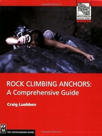 Rock climbing anchor a comprehensive guide the mountaineers outdoor experts series. - 1999 acura tl heater core manual.