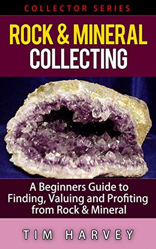 Rock mineral collecting a beginners guide to finding valuing and. - Chevrolet 69 [i.e. sessenta e nove].