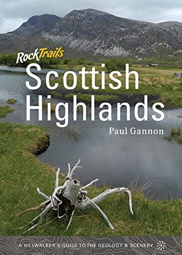 Rock trails scottish highlands a hillwalkers guide to the geology scenery. - Einführung in die interpretation historischer quellen 2. rom. schwerpunkt.