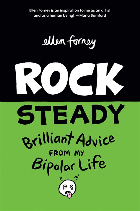 Read Online Rock Steady Brilliant Advice From My Bipolar Life By Ellen Forney