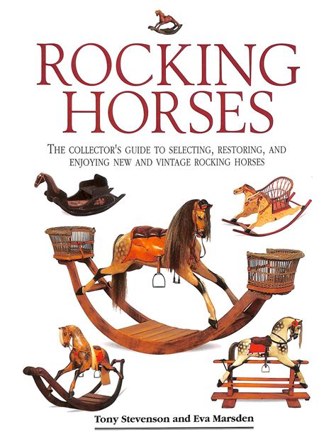 Rocking horses the collector s guide to selecting restoring and enjoying new and vintage rocking horses. - Researching racism a guidebook for academics and professional investigators digital.