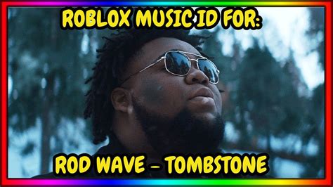 Rod Wave - Tombstone Roblox Music Code - YouTube