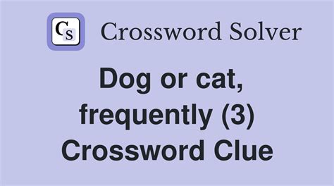 Rodent Hunting Cat Or Dog Crossword Clue - crossword-solver.io