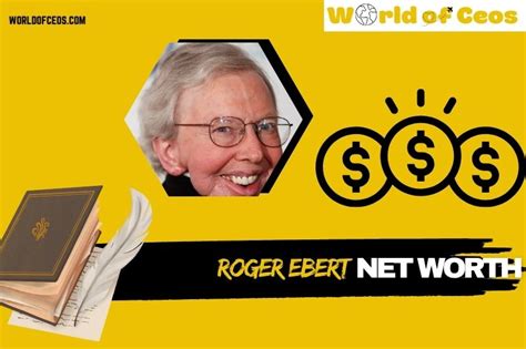 Roger ebert net worth