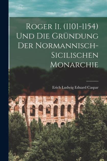 Roger ii (1101 1154) und die gründung der normannisch sicilischen monarchie. - Engineering mechanics dynamics 13th edition solutions manual scribd.