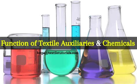 Role and Function of Textile Auxiliaries and Chemicals