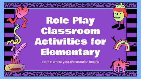 Role play activities. .  ...