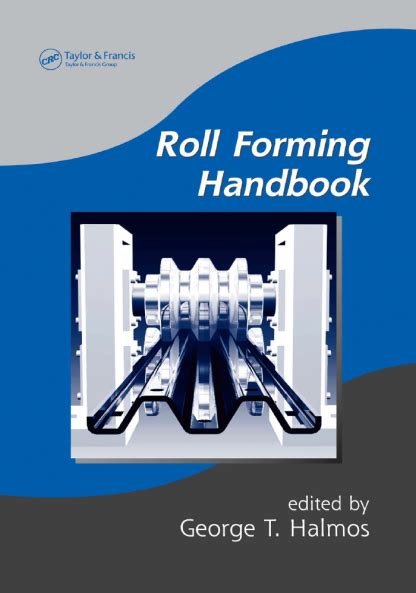 Roll forming handbook manufacturing engineering and materials processing. - Gains and trade notebook guide answers.