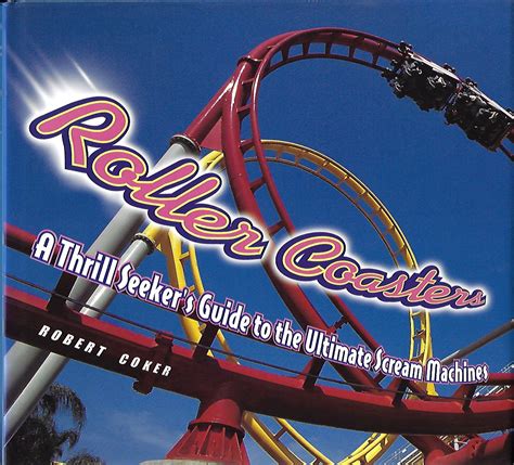 Roller coasters a thrill seekers guide to the ultimate scream machines. - 2015 red cross instructor manual wsi.