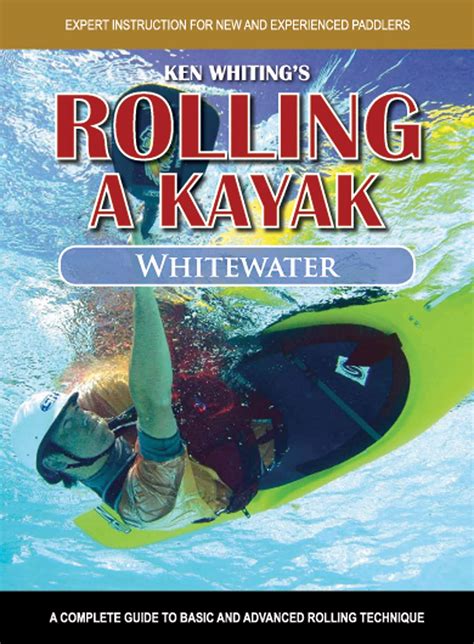 Rolling a kayak whitewater a complete guide to basic and. - Manual de soluciones química orgánica wade octava edición.